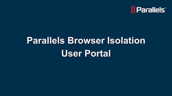 Parallels Browser Isolation: User Portal